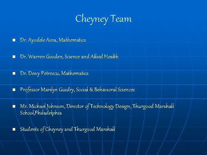 Cheyney Team n Dr. Ayodele Aina, Mathematics n Dr. Warren Gooden, Science and Allied