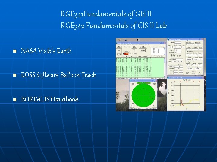 RGE 341 Fundamentals of GIS II RGE 342 Fundamentals of GIS II Lab n