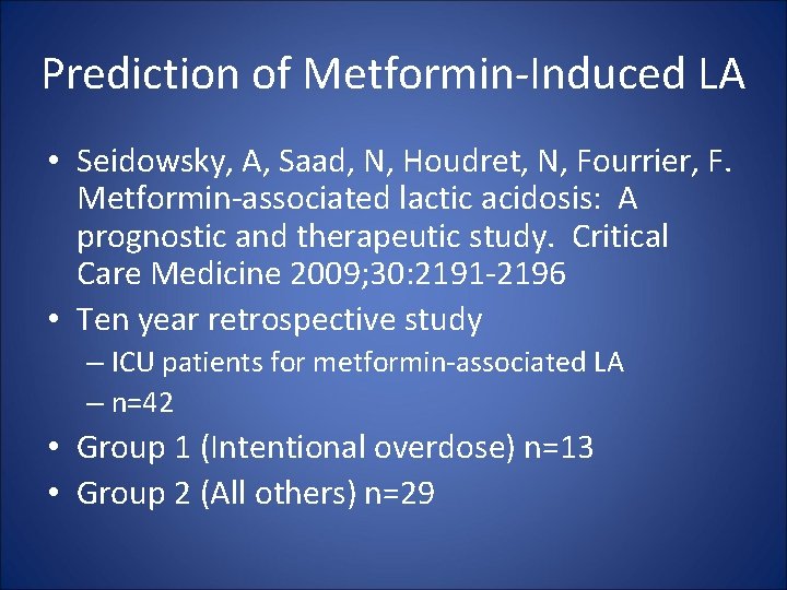 Prediction of Metformin-Induced LA • Seidowsky, A, Saad, N, Houdret, N, Fourrier, F. Metformin-associated