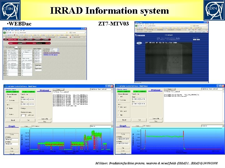 IRRAD Information system • WEBDac ZT 7 -MTV 03 M. Glaser, Irradiation facilities protons,