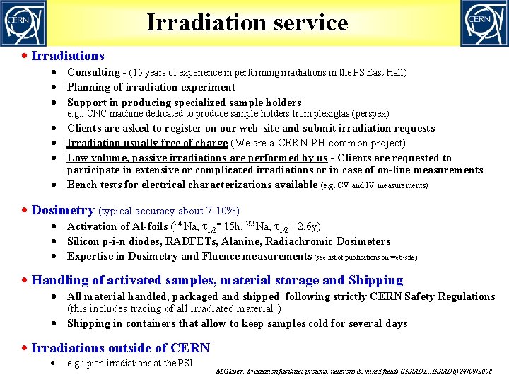 Irradiation service · Irradiations · Consulting - (15 years of experience in performing irradiations