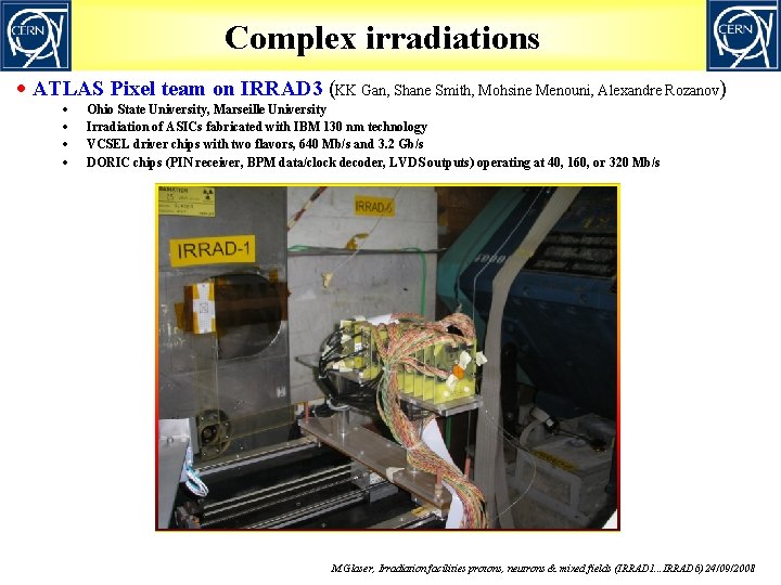 Complex irradiations · ATLAS Pixel team on IRRAD 3 (KK Gan, Shane Smith, Mohsine