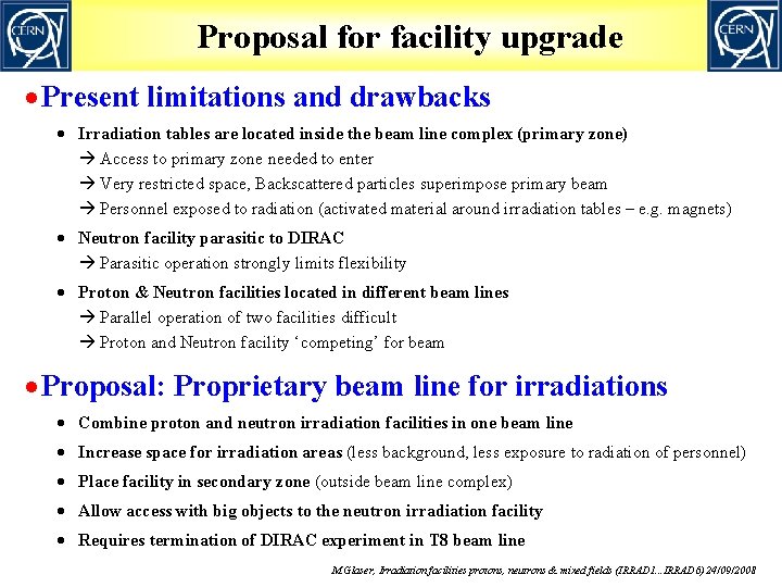 Proposal for facility upgrade · Present limitations and drawbacks · Irradiation tables are located