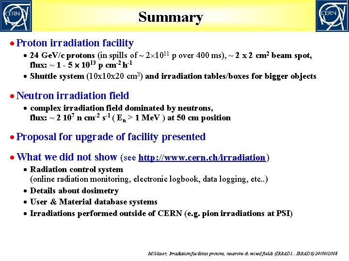 Summary · Proton irradiation facility · 24 Ge. V/c protons (in spills of ~