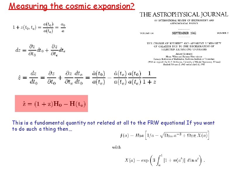 Measuring the cosmic expansion? This is a fundamental quantity not related at all to Measuring the cosmic expansion? This is a fundamental quantity not related at all to