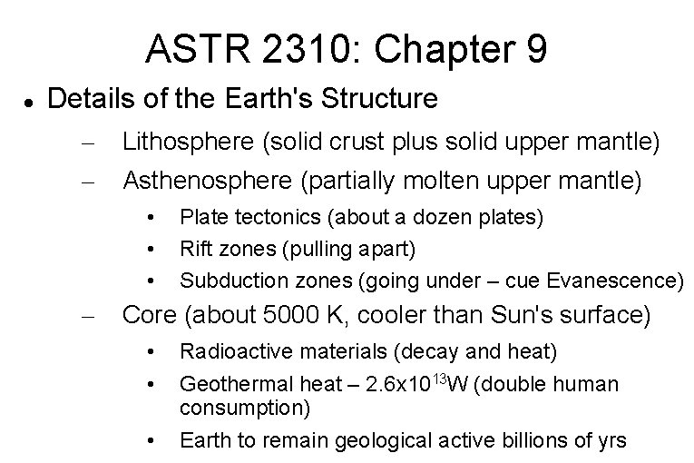 ASTR 2310: Chapter 9 Details of the Earth's Structure – – Lithosphere (solid crust