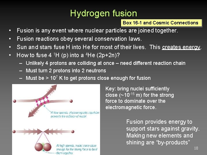Hydrogen fusion Box 16 -1 and Cosmic Connections • • Fusion is any event Hydrogen fusion Box 16 -1 and Cosmic Connections • • Fusion is any event