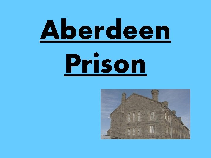 Aberdeen Prison 