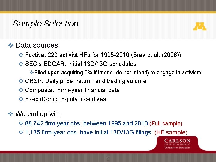 Sample Selection v Data sources v Factiva: 223 activist HFs for 1995 -2010 (Brav Sample Selection v Data sources v Factiva: 223 activist HFs for 1995 -2010 (Brav
