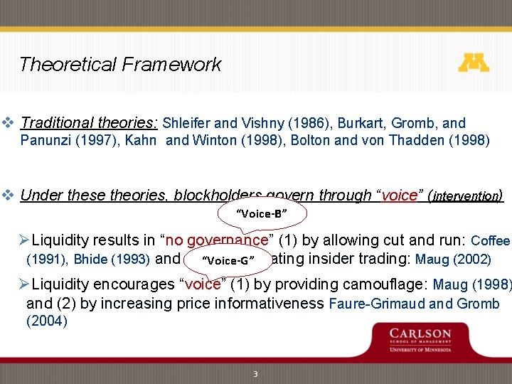 Theoretical Framework v Traditional theories: Shleifer and Vishny (1986), Burkart, Gromb, and Panunzi (1997), Theoretical Framework v Traditional theories: Shleifer and Vishny (1986), Burkart, Gromb, and Panunzi (1997),