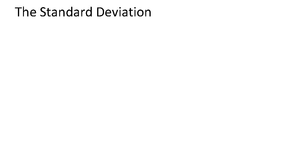 The Standard Deviation 