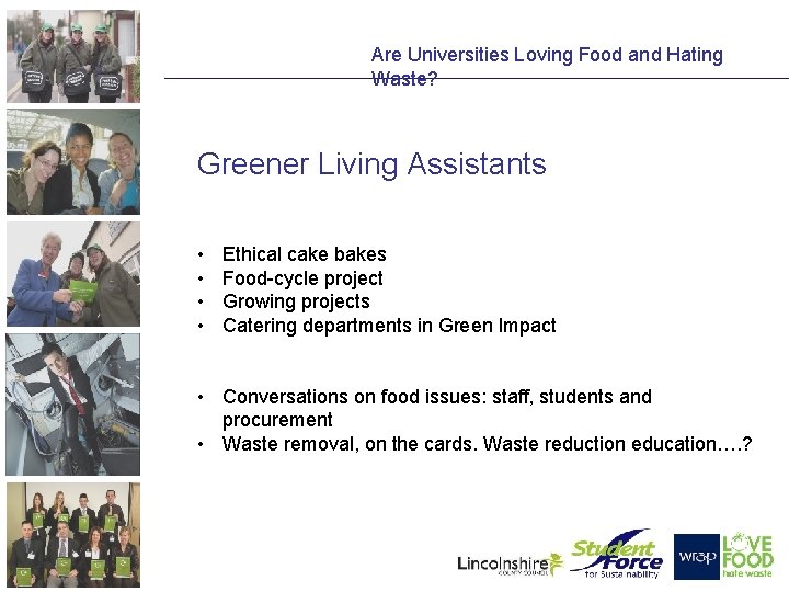 Are Universities Loving Food and Hating Waste? Greener Living Assistants • • Ethical cake