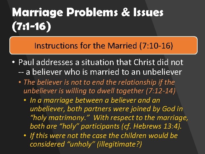 Marriage Problems & Issues (7: 1 -16) Instructions for the Married (7: 10 -16)