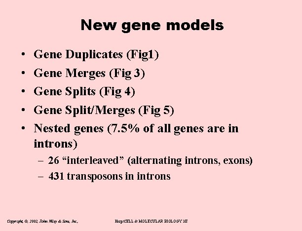 New gene models • • • Gene Duplicates (Fig 1) Gene Merges (Fig 3)