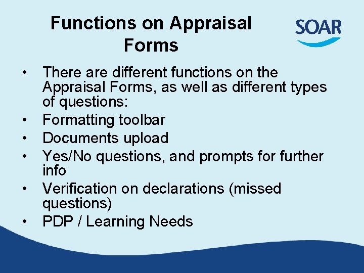 Functions on Appraisal Forms • There are different functions on the Appraisal Forms, as Functions on Appraisal Forms • There are different functions on the Appraisal Forms, as