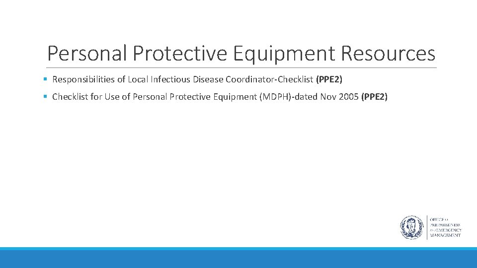 Personal Protective Equipment Resources § Responsibilities of Local Infectious Disease Coordinator-Checklist (PPE 2) §
