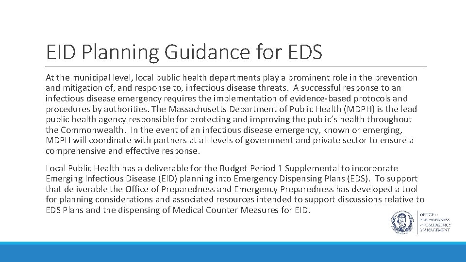 EID Planning Guidance for EDS At the municipal level, local public health departments play