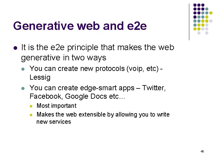 Generative web and e 2 e l It is the e 2 e principle