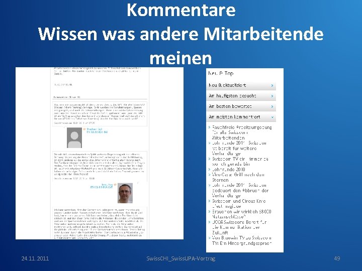Kommentare Wissen was andere Mitarbeitende meinen 24. 11. 2011 Swiss. CHI_Swiss. UPA-Vortrag 49 