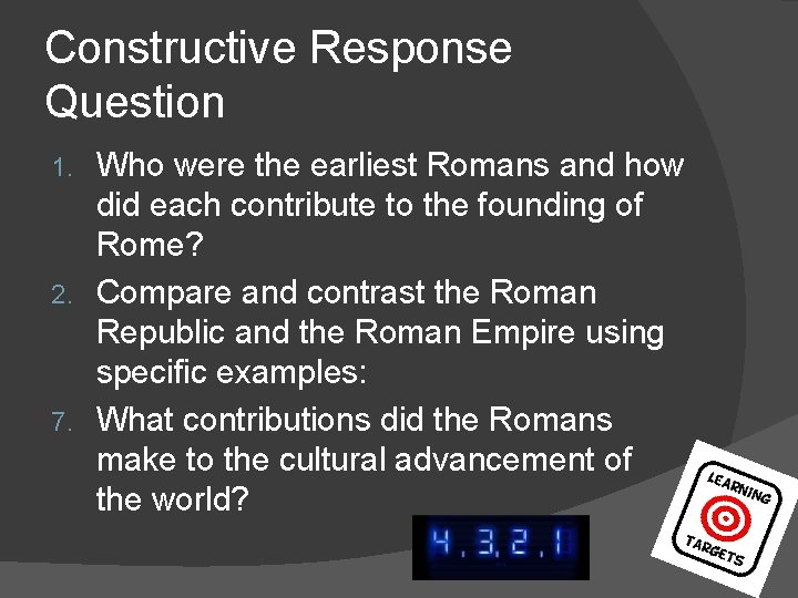Constructive Response Question Who were the earliest Romans and how did each contribute to