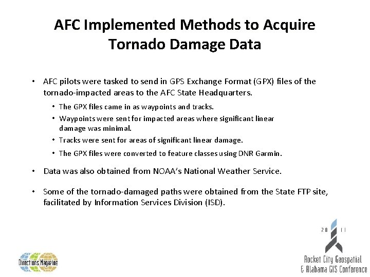 AFC Implemented Methods to Acquire Tornado Damage Data • AFC pilots were tasked to