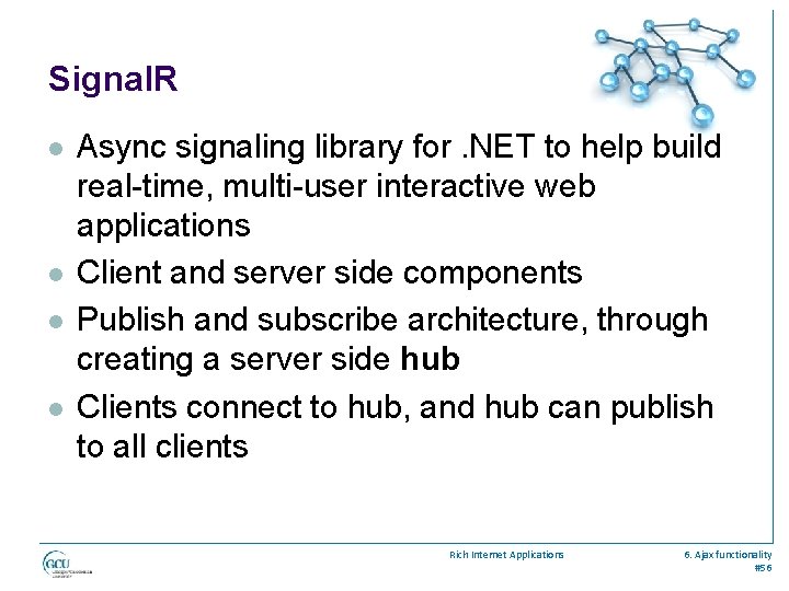 Signal. R l l Async signaling library for. NET to help build real-time, multi-user