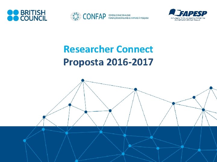 Researcher Connect Proposta 2016 -2017 