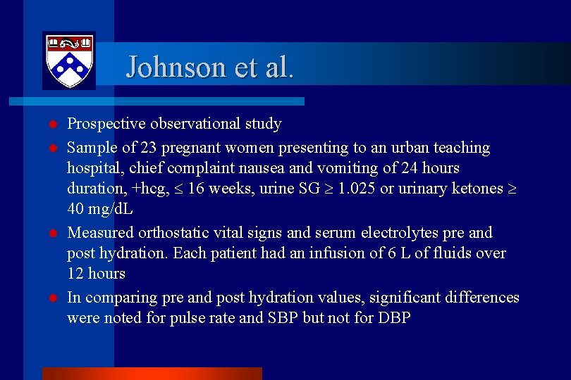 Johnson et al. l l Prospective observational study Sample of 23 pregnant women presenting