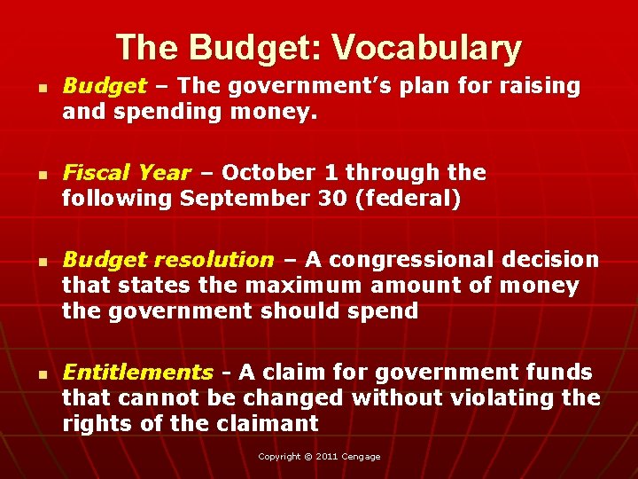 The Budget: Vocabulary n n Budget – The government’s plan for raising and spending