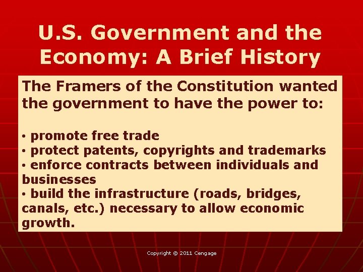 U. S. Government and the Economy: A Brief History The Framers of the Constitution