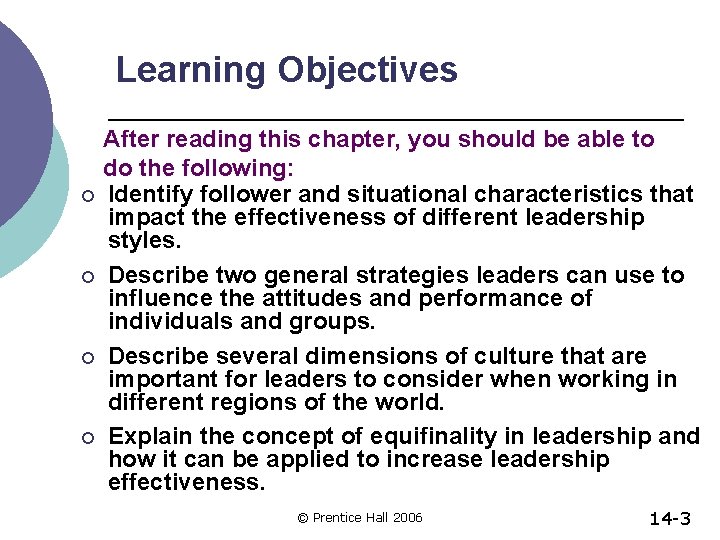 Learning Objectives After reading this chapter, you should be able to do the following: