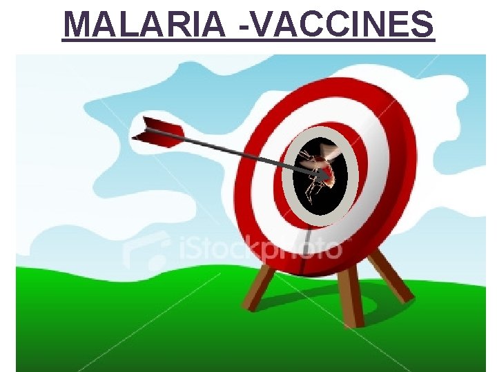 MALARIA -VACCINES 