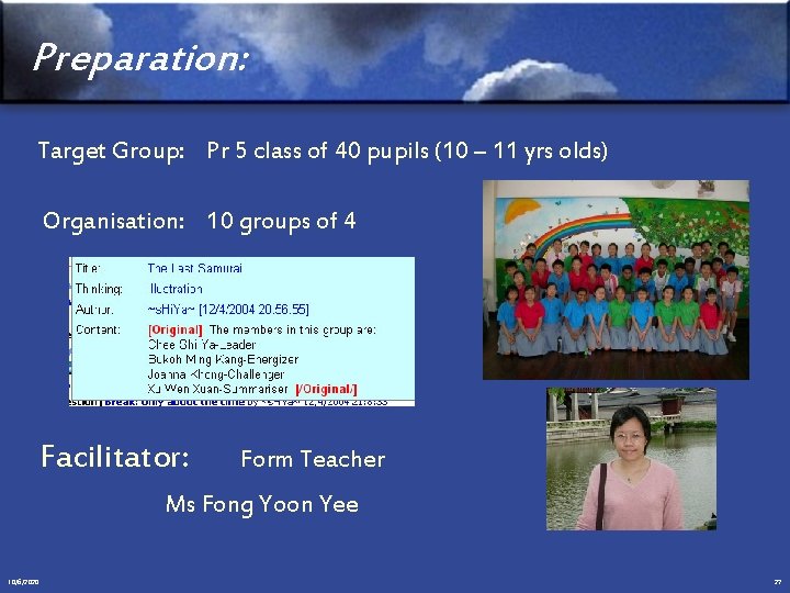 Preparation: Target Group: Pr 5 class of 40 pupils (10 – 11 yrs olds)