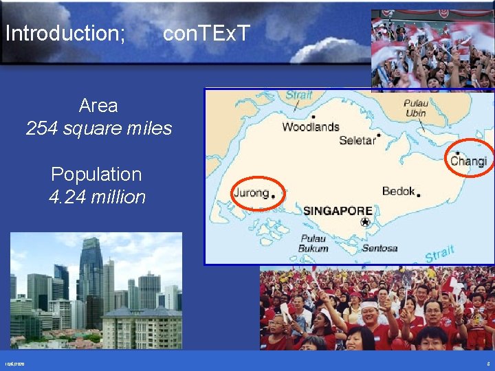 Introduction; con. TEx. T Area 254 square miles Population 4. 24 million 10/6/2020 8