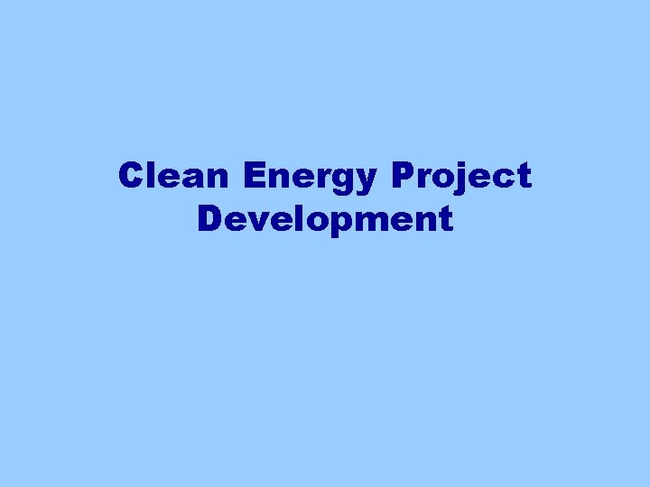 Clean Energy Project Development 