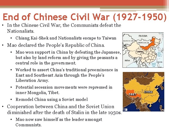 End of Chinese Civil War (1927 -1950) • In the Chinese Civil War, the End of Chinese Civil War (1927 -1950) • In the Chinese Civil War, the