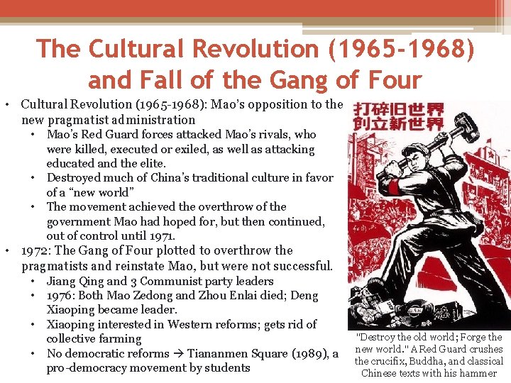 The Cultural Revolution (1965 -1968) and Fall of the Gang of Four • Cultural The Cultural Revolution (1965 -1968) and Fall of the Gang of Four • Cultural