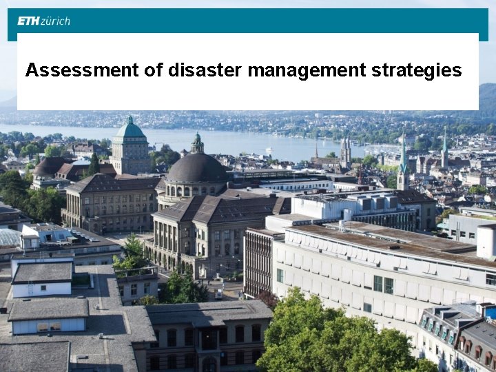 Assessment of disaster management strategies 