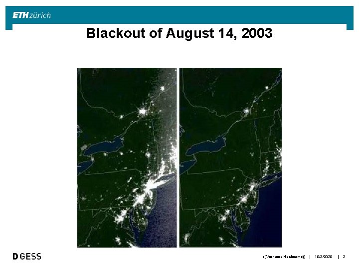 Blackout of August 14, 2003 ((Vorname Nachname)) | 10/3/2020 | 2 