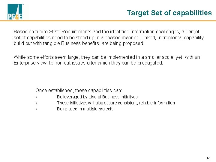 Target Set of capabilities Based on future State Requirements and the identified Information challenges,