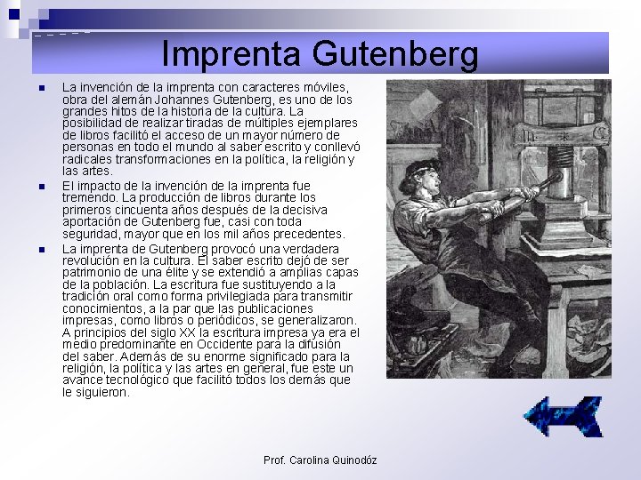 Imprenta Gutenberg n n n La invención de la imprenta con caracteres móviles, obra