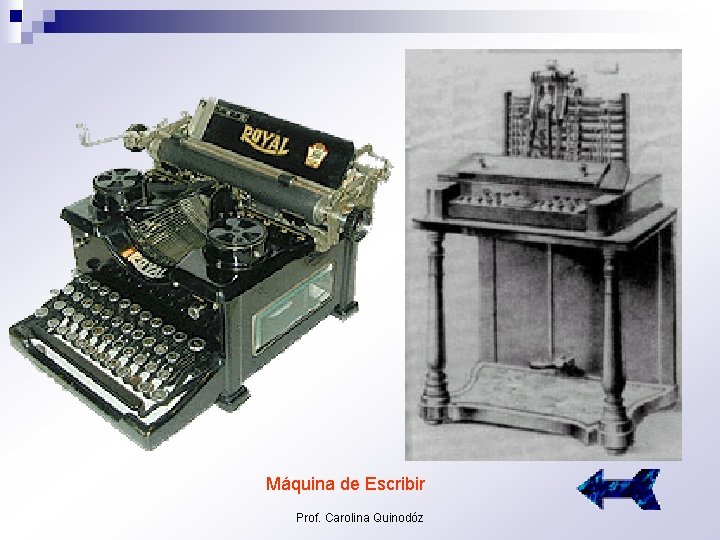 Máquina de Escribir Prof. Carolina Quinodóz 