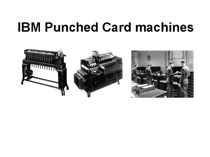 IBM Punched Card machines 