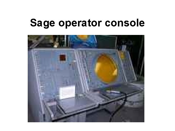 Sage operator console 