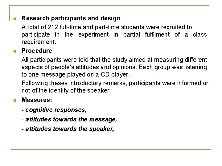 n n n Research participants and design A total of 212 full-time and part-time