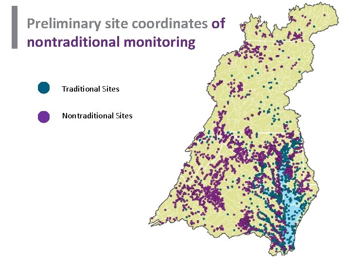 Preliminary site coordinates of nontraditional monitoring Traditional Sites Nontraditional Sites Preliminary site coordinates of nontraditional monitoring Traditional Sites Nontraditional Sites