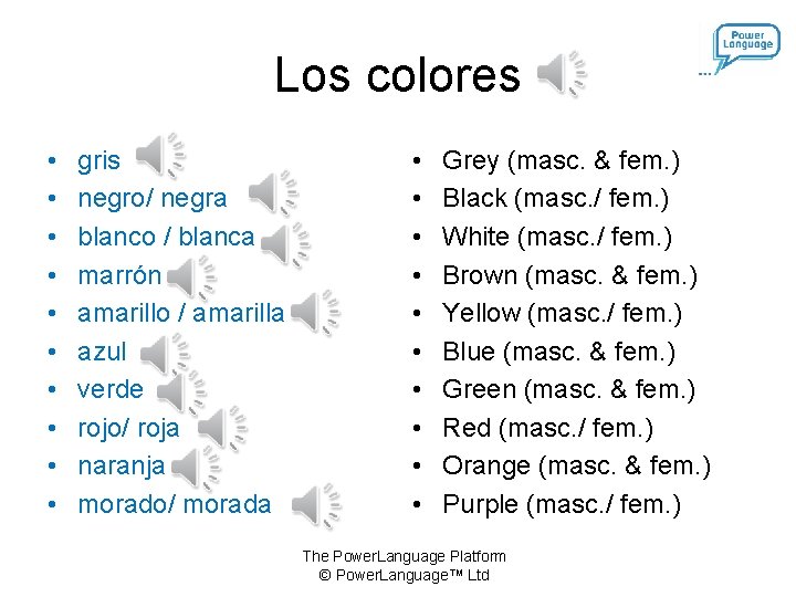 Los colores • gris • negro/ negra • blanco / blanca • marrón •