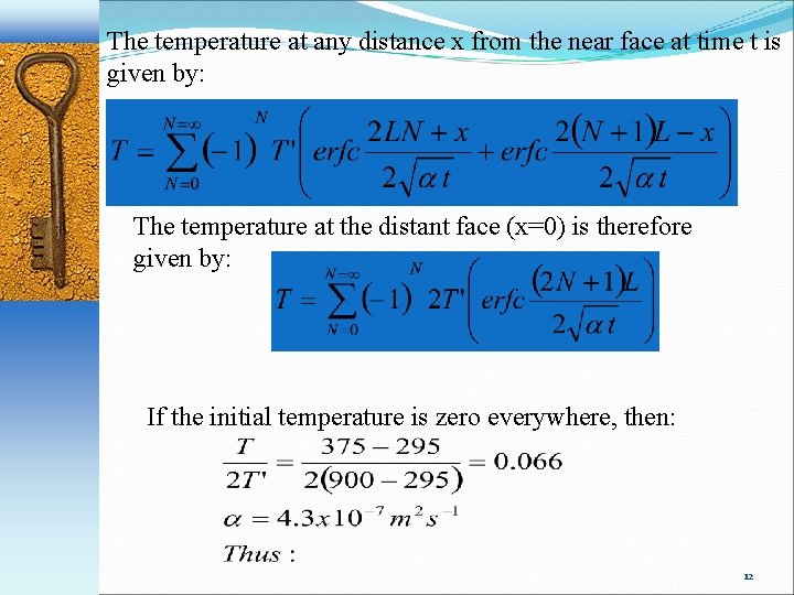 The temperature at any distance x from the near face at time t is