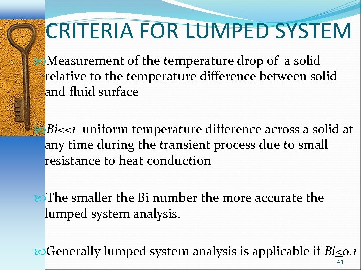 CRITERIA FOR LUMPED SYSTEM Measurement of the temperature drop of a solid relative to