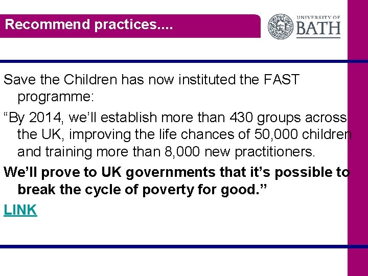 Recommend practices. . Save the Children has now instituted the FAST programme: “By 2014,